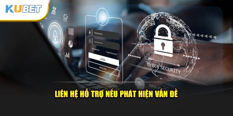 Liên hệ nếu phát hiện vấn đề